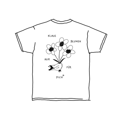 Stadtgarten 2003 T-Shirt Design Klaue Blumen nur für dich